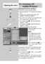 Page 8888
35.1 Connecting a Hifi
Amplifier/AV Receiver
Registering the AV Device with the TV
• Enter the TV menu by pressing MENU.
• Press the yellow key  to open the AV Devices
menu.
• Use the cursor control key to select Hifi
Amplifier in the device selection.
• Press OK twice, use the cursor control key to
select Signal Types, and press OK..
• For connection type , select the signal type
Signal IN - SPDIF“.
For connection type , select the signal type
Signal IN – Stereo.
Confirm the setting by pressing...