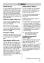 Page 1313
Double font size
You can double the size of the font used
for Teletext pages with the F1key. Pres-
sing this key once displays an enlarged
picture of the upper third of the page.
Pressing it a second and third time dis-
plays the centre and lower thirds of the
page. Pressing a fourth time displays the
entire page again.
Riddle key (display hidden text)
Function key F2is programmed in the
factory to display hidden text, such as
the answers to riddles.
Back to the last index page
You can return directly...