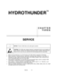 Page 44Service3-1
HYDROTHUNDER

C H A P T E R
T H R E E
SERVICE
NOTICE: The term VGM refers to the video game machine.
CAUTION: This VGM uses complex electronic components that are very sensitive to
static electricity. Observe the following precautions before handling VGM electronics.
Failure to do so may void your warranty and could damage electronic assemblies.
• Before servicing electronics, turn off AC power to the VGM. W ait for capacitors to discharge.
• Before touching or handling electronic assemblies,...