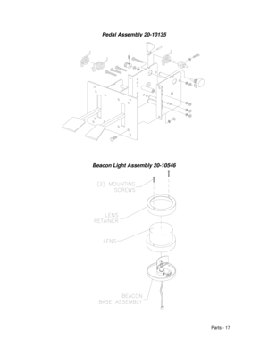 Page 85Parts - 17
Pedal Assembly 20-10135
Beacon Light Assembly 20-10546 