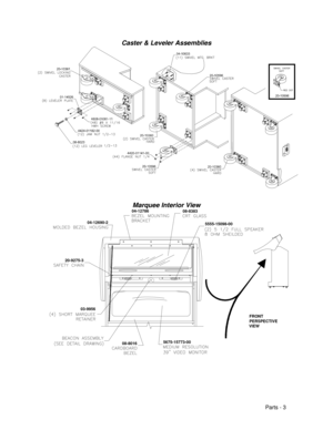 Page 65Parts - 3 Caster & Leveler AssembliesMarquee Interior View04-12690-2
03-99565555-15098-0008-8383
20-9275-304-127865675-15773-0008-8016FRONT
PERSPECTIVE
VIEW 