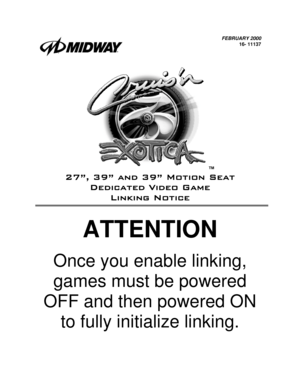 Page 3FEBRUARY 2000
16- 11137
™
	

	





		

ATTENTION
Once you enable linking,
games must be powered
OFF and then powered ON
to fully initialize linking. 