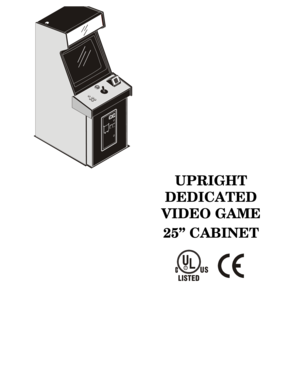 Page 2UPRIGHT
DEDICATED
VIDEO GAME
25” CABINET

 