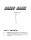 Page 4CHAPTER

SAFETY AND SETUP
NOTICE: This manual is subject to change without notice. Midway Games W est Inc. reserves
the right to make improvements in equipment function, design, or components as progress in
engineering or manufacturing methods may warrant.
Fill out and mail in the Game Information Card. Include the serial number from the label on the
rear of the cabinet. For your records, write the serial number in the manual.
SERIAL NUMBER _______________________________________________________ 