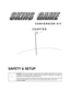 Page 4CONVERSION KIT
CHAPTER

SAFETY & SETUP
NOTICE: This manual is subject to change without notice. Midway Games W est Inc. reserves
the right to make improvements in equipment function, design, or components as progress in
engineering or manufacturing methods may warrant.
Fill out and mail in the Game Information Card. Include the game serial number from the label
on the rear of the cabinet. For your records, write the game serial number in the manual.
SERIAL NUMBER...