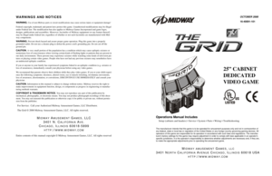 Page 1The manufacturer intends that this game is to be operated for amusement purposes only and not in contravention of 
any federal, state or local law or regulation of the United States or any foreign country governing gaming devices. All 
operators of this game are responsible for its operation in accordance with such laws and regulations. The manufac-
turers factory settings for this game may require adjustment in order to comply with laws applicable in an operators 
specific jurisdiction. It is the...