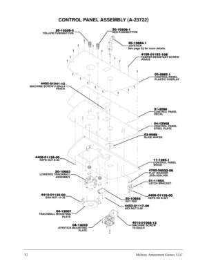 Page 5152Midway Amusement Games, LLC
CONTROL PANEL ASSEMBLY (A-23722)






0$&+,1( 6&5(:[





+(; 187 





.(< 3$





.(36 18 7





/$7&+ %5$&.(7



&21752/ 3$1(/:22



6/,( :$)(5




&21752/ 3$1(/67((/ 3/$7(




&21752/ 3$1(/(&$/



&21752/ 3$1(/3/$67,& 29(5/$<




%
%7$03(5...