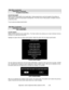 Page 40Diagnostic, Audit & Adjustment Menu System for NFL          3-20
Main Menu (continued)
Audits Menu (continued)
Exception Dump Menu
EXCEPTION DUMP
Select EXCEPTION DUMP at the Audits Menu. Game programmers use the Exception Dump Menu to
view register contents during program development. This menu has no field purpose. Exception Dump is
a read-only menu.
To exit, press any player panel button.
Main Menu (continued)
Audits Menu (continued)
Clear Audits Menu
CLEAR AUDITS
Select CLEAR AUDITS at the Audits...