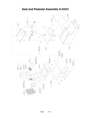 Page 112Parts          7-16
Seat and Pedestal Assembly A-23231
04-12731
01-13551
23-6805
04-12705 01-14950.1
04-11293.2 31-3422
5555-16059-004020-01148-20 4108-01193-10B
4110-01001-2001-14497
4108-01193-10B 01-14939-1
RM-37-11
04-10872
4020-01100-08
4702-00014-00B
4700-00072-00
4322-01070-124701-00006-00 4700-00131-00 31-2460-2
31-2460-1
01-14939-2 