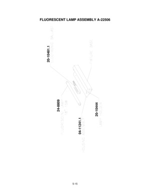 Page 985-15
FLUORESCENT LAMP ASSEMBLY A-22506
20-10481.1
24-8809
04-11241.1
20-10444 