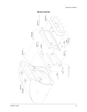 Page 65CHAPTER 4 PARTS
5C.A.R.T. FURY
Marquee Assembly
4108-01219-114506-01106-24B
01-14892
4406-01128-00
5555-15098-00
4020-01100-16
04-12542.1-14108-01219-11
31-35244006-01204-12B03-9895
4006-01204-12B
4700-00032-00B 