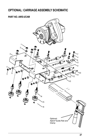Page 2727
Optional: Alpha® Guide Rail and Clamp
OPTIONAL: CARRIAGE ASSEMBLY SCHEMATIC
PART NO. AWS-UCAM   
