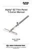 Page 1Part No:  KEC-600Version 1
103 Bauer Drive, Oakland, NJ 07436 • 800-648-7229 • Fax: 800-286-01 14
www.alpha-tools.com
Alpha® EZ Thin Panel
T-Cutter Manual
MANUAL 