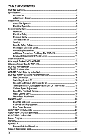 Page 22
TABLE OF CONTENTS
WDP-120 Overview ........................................................................\
............................3
Specifications ........................................................................\
....................................3  
	 Accessories ........................................................................\
.............................4
	 Attachment	-	Guard ........................................................................\
.................5...