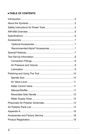 Page 22
Table oF ConTenTs
Introduction
 
 ........................................................................\
........ 3
About the Symbols
 

.................................................................... 3
Safety Instructions for Power Tools
  ...........................................4
AIR-658 Overview
 

..................................................................... 6
Specifications
 

........................................................................\
.... 6
Accessories...