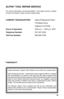 Page 3129
ALPHA® TOOL REPAIR SERVICE
For more information concerning Alpha®  tool repair service, please 
contact the Alpha® repair centers listed below:
COMPANY HEADQUARTERS:   Alpha Professional Tools®  
     103 Bauer Drive
     Oakland, NJ 07436
Hours of Operation :     8:30 a.m. – 5:00 p.m. EST
Telephone	Number:      201-337-3343
Toll-Free	Number:	      800-648-7229
wArrANTY
  Limited  Warranty  of  Alpha®  Wet  Polisher  for  the  USA  and  Canada  ONLY! 
Alpha Professional Tools
®  warrants this product...