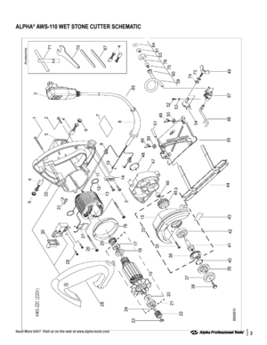 Page 2ALPHA® AWS-110 WET STONE CUTTER SCHEMATIC
Need More Info?  Visit us on the web at www.alpha-tools.com2 