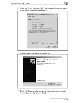 Page 41Installing the printer driver3
3-17
9Chose the “Driver” tab of the USB Printing Support Properties dialog 
box, and then choose [Update Driver...].
10Choose [Next] to display the next dialog box.
11Check the “Search a suitable driver for my device (recommended)” 
option button, and then choose [Next].
Downloaded From ManualsPrinter.com Manuals 