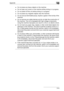 Page 123Appendix10
10-9
➜Do not place any heavy objects on the machine.
➜Do not open any covers on the machine while printing is in progress.
➜Do not switch off the unit while printing is in progress.
➜Do not place any magnetic objects near the machine.
➜Do not use any flammable sprays, liquids or gases in the vicinity of the 
machine.
➜Do not remove any safety devices and do not alter the construction of 
the machine. The unit is equipped with high-voltage components. 
Using the machine improperly can result in...