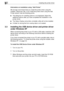 Page 263Installing the printer driver
3-2Information on installation using “Add Printer” 
We strongly recommend that you install the printer driver using the 
Installer (“setup.exe” file). If you install the printer driver using the Add 
Printer wizard, note the following points:
The dialog box for installing options is not displayed. Adjust the 
additional options after you have completed the installation in the 
printer driver.
The Status Display and printer uninstaller utility will not be installed.
A...