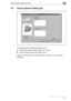 Page 67Working with the printer driver4
4-7
4.5 Device Options Setting tab
The Device Options Setting tab allows you to 
Activate the optional lower feeder unit (Tray 2)
View information about the printer driver.
Refer to the printer driver’s online help for information on all of these 
functions.
Downloaded From ManualsPrinter.com Manuals 