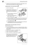 Page 806Working with the printer
6-6
4Squeeze the right media guide and adjust the media guides so that  
both the left and right sides of the media are secure.
Loading media in the manual feed tray
1Open the media guides.
2Insert the piece of media as far as  
possible into the manual feed tray 
(with the side to be printed facing  
up).
?How many pieces of media can 
be fed at one time?
➜Insert only one sheet of paper or  
type of media at a time.
?How are envelopes fed in?
➜Place the envelope in the tray...