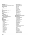 Page 166166
Resolution 111, 151
Return Merchandise Authorization Number 
139
Returning, printer
 139
RMA number 139
S
SC-210 convenience copier 100
Screen cover 102
SCSI 124
SCSI interface kit
Installation procedure 124
Service
Messages 86
Service messages 85
Shipping, printer 139
Replacement packaging 139, 143
RMA number 139
Simplex,definition 9
SIO 121
Slant 76, 82
Specifcations
Internal IDE hard disk 152
Specifications
CGM 151
Consumables 8
Controller 150, 151
CPU 151
CrownNet Ethernet 152
Duty cycle 150...