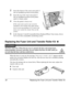 Page 20Replacing the Fuser Unit and Transfer Roller Kit 20
2Insert the bottom of the waste toner pack c 
into its installation position in the printer.
3Insert the top of the waste toner pack d
into its installation position in the printer 
until it is firmly seated.
4Close the printer’s front cover.
If the waste toner pack is not correctly 
installed or the transfer belt right release 
lever is at its top position (12 o’clock), the 
front cover cannot be closed. Turn on the 
printer.
5In the Operator...