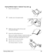 Page 59Clearing Media Jams 59
Clearing Misfeed (Upper or Optional Tray) Jams  
1Remove the media tray(s).
2Carefully remove the jammed media.
3Shuffle the media currently in the tray and 
even up the front edges.
4Reinsert the media printing face up.
Make sure the media is lying flat, is under the media sepa-
rating tabs, and doesn’t exceed the media limit mark. 
Check to see if the media width guides are correct.
5Slide the tray(s) back into the printer.
6Open the front cover, then close it.
The media jam...