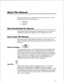 Page 145About This Manual 
This manual describes how to configure the Receptionist II software in any of the 
Centigram Series G Communications Servers: 
l Model 640 
l Model 120 
l Model 70 
Who Should Read This Manual 
This manual is intended for technicians and administrators who are responsible for 
configuring the Receptionist II application on the Centigram Series G server. 
How to Use This Manual 
This manual contains detailed reference information, a list of tasks that you can 
perform, a collection of...