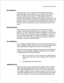 Page 16FaxMemo Feanues and Functions 
Fax Broadcast 
Fax Broadcast allows a user to make and send a fax message simultaneously to 
multiple destinations using a distribution list. The destinations can include any 
other users’ mailboxes, users on another VoiceMemo system connected with 
Centigram’s MESA-Net digital network, or outside telephone numbers. For 
example, a product manager could disseminate price changes to the sales force with a 
copy of the new price list and an attached voice message explaining...