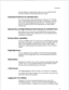 Page 153Introduction 
can choose different routings for Busy, Ring No Answer, and Rejected calls 
(for calls to extensions), and call failure (for calls to trunks). 
Customized Treatments for Individual Users 
You can group together call processing options to make up to 16 “treatment 
types,” or call processing instructions, that allow an administrator to provide 
users with the call processing options that they want. Treatments types are 
stored in the mailbox data file, and the administrator can easily change...