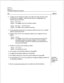 Page 187cl? 3311 
Page 4 of 5 
VoiceMemo Release 6.OA and later 
Step 
8. Configure the first subordinate mailbox (the mailbox that callers should be routed 
to through the tree mailbox). Follow the same steps as in configuring the tree 
mailbox except as listed below. 
prompt: Mailbox: 
Response: The number of the first subordinate mailbox. 
prompt: Mailbox: OOOOOOOOnnn 
Response: Press FlO to edit the mailbox information. 
9. Set all applicable parameters for the subordinate mailbox the same as for a standard...