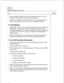 Page 205CP 6540 
Page2of3 
VoiceMemo Release 6.OA and later 
step 
3. Enter one extension number for each group of extensions that show a zero in the 
dialing plan. Receptionist II should reject all such extensions. 
4. Repeat steps 1 through 3 for the other time period, to be sure that greetings and 
assistance call processing are correct for both day and night/weekend hours. 
4GD Test Mapping 
If delete digits or offsets are set for any group of extensions, enter the number of the 
“called party” test...