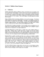 Page 257Section 6: Mailbox Owner Features 
6.1 Notification 
Message waiting lights usually are sufficient to notify a user that they have new messages, zythe 
user is located next to their telephone. However, there are more and more individuals who do 
not regularly work at a specific office location or desk. For these people, a message waiting light 
is not very useful. In response to this situation, Centigram has created numerous ways in which a 
user can be notified of a new message. These include paging,...