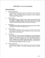 Page 318APPENDIX II: Line Card Exceptions 
Timeout Parameters: 
#l 
#2 
#9 
#35 
#38 
#138 Start record no speech time 
This parameter sets the maximum amount of time VoiceMemo waits for speech after 
issuing the “beep” that prompts a caller or system user to record a message or. 
greeting. If no speech is detected, VoiceMemo terminates the record sequence and 
issues the prompt “Nothing recorded.” 
Stop record timeout 
This parameter specifies the maximum interval of continuous silence allowed during 
the...