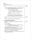 Page 55CP 5015 
Page 2 of 2 
VoiceMemo Release G.OA and later 
Step Reference 
Prompt: Biter group nmibr to display (l-24) or  for all : 
Response: The number of the line group to which the application is assigned. 
Examples of valid formats for this response are: 
l 1 to report the configuration of line group 1 
l 14 to report the configuration of line groups 1 through 4 
l 1,2,4-7 to report the configuration of line groups 1,2, and 4 
through 7 
l Press Enter to get the configuration of all line groups 
The...