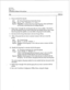 Page 85Cl? 7512 
Page 2 of 2 
VoiceMemo Release 6.OA and later’ 
step 
6. Drop any desired fax channels. 
Select: 
(D) Drop Channels from Current Fax Group 
Prompt: Enter fax channels to drop = 
Response: Channels(s) to remove from the current fax group; values and formats 
are the same as described above for adding channels. 
7. Repeat steps 2 through 6 for each fax group that you want to define. Note that if 
you have lime groups that have cards in more than one module and you want to give 
those line groups...