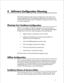 Page 864 Software Configuration Planning 
This chapter is designed to help you plan the changes that you must make to your 
software configuration when you add FaxMemo applications to your Series 6 server. 
It describes all of the software options for FaxMemo, and explains how they are used 
in the various applications. 
Planning Your FaxMemo Configuration 
Before you can configure any FaxMemo applications, you must first assign fax 
groups to any line groups that will carry fax traffic. You can then plan and...