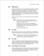 Page 90Software Configuration Planning 
203 Walkaway fax 
A mailbox with this feature is set to expect calls from fax machines rather than from 
live callers. When a call is routed to a mailbox with this feature, CNG detection is 
enabled while the mailbox greeting is playing. If the system detects fax tone, it 
processes the incoming fax. If it does not detect fax tone, it plays the recorded 
mailbox greeting and prompts. This permits callers 
to dial into a user’s mailbox and 
immediately send a fax without a...