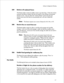 Page 92Sohare Configuration Planning 
239 Retrieve all unplayed faxes 
This feature makes it easier for mailbox owners to get their faxes. If they do not have 
automatic fax delivery enabled, they have the option to have all faxes concatenated 
and sent at once. The user selects the “retrieve all faxes” option from the user 
options menu and all the faxes are automatically sent to the user’s default fax 
number. 
Note: This feature requires one or more of feature bit 193, 194, or 195. 
240 Receive fax on record...