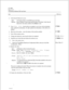 Page 157CP 6283
Page 2 of 2VoiceMemo Release 6.OA and later
steb
5.If any disk, other than the disk to be replaced, is out of sync with its redundantmate, update the redundancy. Do not update the redundancy of the disk to be
replaced.
6.Shut down the system.Leave the status of all modules enabled.
I7.Turn off the system power.
8.Change the hardware, removing the disk to be replaced.
9.Install the new hard disk and replace the cabinet cover.
10. Turn on the system power.11. Reach the 
VoiceMemo Hardware...