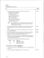 Page 242GP 505
Page 2 of 3VoiceMemo Release 5.03 and later
Step
7.Set the following phone line exceptions for each line in the line group:
Exception Value 
Descriotion3 2 Dial Tone Detect Time
9 20 Ringing Timeout
25 Y Enable DTMF Column 3
14040 Loop Break Detect Time
14490 In-ring Off Time
148 3In-ring On Time Low
152 1500In-ring Minimum Power
1648 DTMF Output Duration
1762 DTMF Output Level
Note:If the VoiceMemo system has the Receptionist II optional feature, the
Ringing Timeout (line exception 9) must be 3...