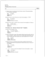 Page 269DP 7501
Page 4 of 6VoiceMemo Release 5.03 and later
SteD2 1. Enter the action to be performed when the data is received. The general greeting,
or 
“V5” greeting is appropriate.
Select:(C) Action
prompt: Action =
Response: V522. Enter the time out value. The time out value for this template is
Select:(D) Timeout
Pr,~mpt: Timeout =
Response: 10 (tenths of a second)
1 second.
I23. Enter the error action to perform. The error action for this template is to hang up.
Select:(E) Error Action
prompt: Error...