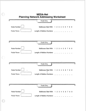 Page 188Node Number Mailboxes Start With 1 2 3 4 5 6 7 8 9 
1 
Node Name 1 / Length of Mailbox Numbers _ _ _ _ _ _ _( _ _ 
Node Number Mailboxes Start With 1 2 3 4 5 6 7 8 9 
I 1 
Node Name Length of Mailbox Numbers _ _ _ _ _ _ _ _ _ 
Node Number 
q i Mailboxes Start With 1 2 3 4 5 6 7 8 9 
f I -i.+ 
Node Name Length of Mailbox Numbers _ _1 _ _ _ _ _ _ _ 
Node Number 0 Mailboxes Start With 1 2 3 4 5 6 7 8 9 
Node Name Length of Mailbox Numbers _ _ _ _ _ _ _ _ _  