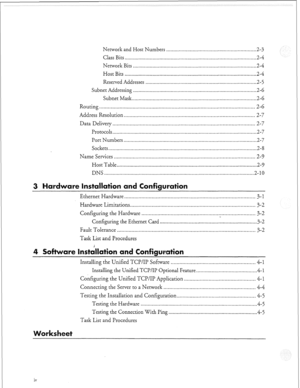 Page 287Network and Host Numbers ............................................................... .2-3 
Class Bits ............................................................................................. .2-4 
Nenvork Bits ...................................................................................... ..2- 4 
Host Bits .............................................................. ..~...................~.........2- 4 
Reserved Addresses...