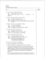 Page 105cl? 3041 
Page 4 of 4 
VoiceMemo Release 6,OAand later 
Step 
2 1. Set the card type to recognize the Smartcard. 
Select: (E) Card type [0 - 280,1- RISC] 
Prompt: Smart card type [O - 280 1 - XEM RISC] = 
LO1 
Response: 0 
22. Set the number of serial interface cards in the module. 
Select: (N) Number of cards on this host. 
prompt: Number of Cards on this Host = 
Response: The number (l-3) of Smartcards installed in the module identified in 
step 20. 
23. Identify the card that you just installed in the...