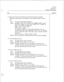 Page 212Cl? 5729 
Page 3 of 5 
Release 6.OA and later 
13. If you do not want any time limits on when the local node can originate 
MESA-Net connections on the weekends, set the weekend window to always 
open. 
Select: 
or) Always Open Weekend 
Window 
Pr0mpt: Warning : This will reset the WEEKEND BATCH start 
and stop times so that the window will always be 
open to transmit messages: 
Start time = 12:oo am, 
Stop time = Never 
To define specific times when messages can be 
transmitted and when 
messages will...