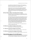 Page 218Configuring Cla.sses of Service for Networking 
remote mailbox was not delivered is if the message was made for more than one 
mailbox (either through a distribution list or through the “make multiple” feature), 
and at least one other mailbox on the same node got the message. 
Automatic receipts ensure that the sender is always notified of an undeliverable 
message; however, system users who make many messages often find that the 
automatic receipts feature is more annoying than helpful. An alternative...