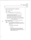 Page 23Gl? 522 
January 17, 1994 = Page 3 of 3 
Release 5.03 and later 
srep 
1 j. Add all of the Greeting Only maiiboxes to the distribution list. 
f+-~mp: (Ajdd, (Djelete, or (S)how list ? 
Respome: A to add a member 
PTOTLZ~C Member: 
Respome: The mailbox numbers of the Greeting Only maiIboxes. 
* You can enter mailbox numbers in any of the formats shown below: 
-4 single mailbox number, for exampie 3788 
A continuous range of maiibox numbers, for example 3001-3788 
A series of mailbox numbers, for example...